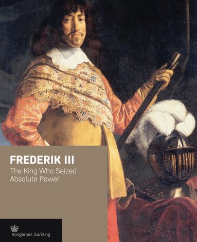 Jens Gunni Busck, Axel Harms - Frederik III, Inbunden