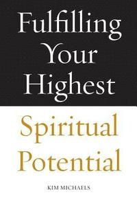 bokomslag Fulfilling Your Highest Spiritual Potential