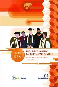 bokomslag 2015 U.S. Higher Education Faculty Awards, Vol. 1