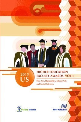 2015 U.S. Higher Education Faculty Awards, Vol. 1 1