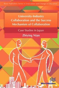 bokomslag University-Industry Collaboration and the Success Mechanism of Collaboration
