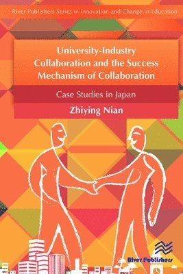 University-Industry Collaboration and the Success Mechanism of Collaboration 1
