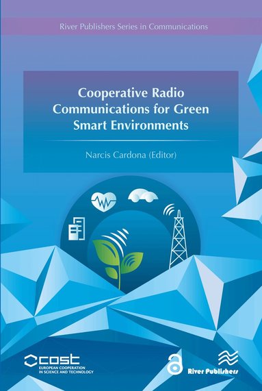 Narcis Cardona, Narcis Cardona - Cooperative Radio Communications for Green Smart Environments, Inbunden