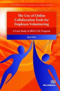 bokomslag The Use of Online Collaboration Tools for Employee Volunteering