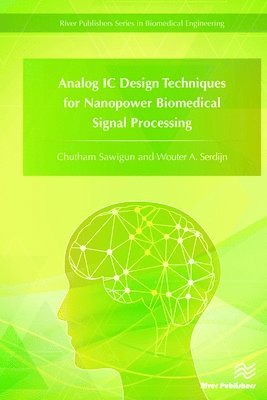 bokomslag Analog IC Design Techniques for Nanopower Biomedical Signal Processing