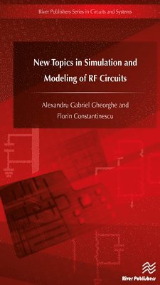 New Topics in Simulation and Modeling of RF Circuits 1