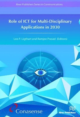 bokomslag Role of ICT for Multi-Disciplinary Applications in 2030