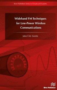 bokomslag Wideband FM Techniques for Low-Power Wireless Communications