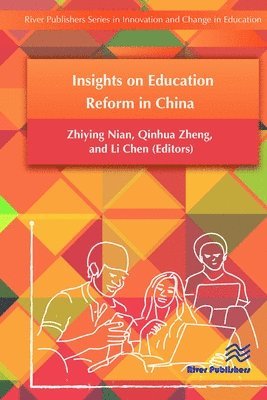 Zhiying Nian, Zhiying Nian, Qinhua Zheng, Li Chen - Insights on Education Reform in China, Inbunden