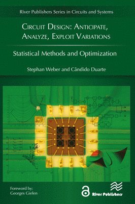 bokomslag Circuit Design: Anticipate, Analyze, Exploit Variations