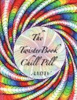 bokomslag The Twister Book Chill Pill