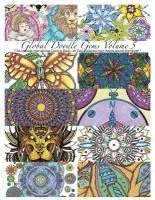 bokomslag 'Global Doodle Gems' Volume 5: 'The Ultimate Coloring Book...an Epic Collection from Artists around the World! '