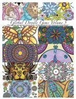 "Global Doodle Gems" Volume 5: "The Ultimate Coloring Book...an Epic Collection from Artists around the World! ", Häftad