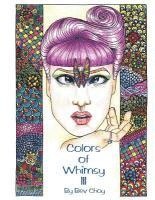 bokomslag Colors of Whimsy 3: Highly detailed drawings for the intermediate to advanced colorist!