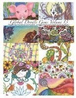 bokomslag "Global Doodle Gems" Volume 13: "The Ultimate Adult Coloring Book...an Epic Collection from Artists around the World! "