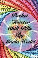 bokomslag Pocket Twister Chill Pills: Adult Coloring Twister Chill Pills to bring along !