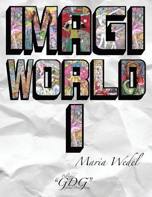 ImagiWorld 1: Adult Coloring Book Imaginary World 1