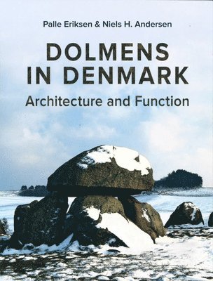 Palle Eriksen, Niels H. Andersen - Dolmens in Denmark, Häftad