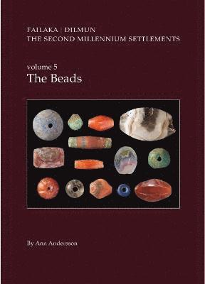 bokomslag Danish Archaeological Investigations on Failaka, Kuwait. The Second Millennium Settlements, vol. 5
