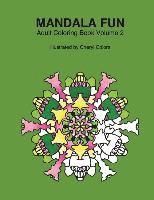 Mandala Fun Adult Coloring Book Volume 2: Mandala adult coloring books for relaxing colouring fun with #cherylcolors #anniecolors #angelacolorz 1