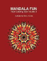 Mandala Fun Adult Coloring Book Volume 3: Mandala adult coloring books for relaxing colouring fun with #cherylcolors #anniecolors #angelacolorz