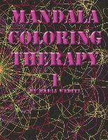bokomslag Mandala Coloring Therapy Volume 1: Adult Mandala Coloring Book