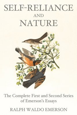 Ralph Waldo Emerson, Waldo Emerson, Ralph - Self-Reliance and Nature, Häftad