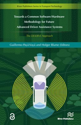Towards a Common Software/Hardware Methodology for Future Advanced Driver Assistance Systems 1