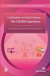 bokomslag Certifications of Critical Systems  The CECRIS Experience