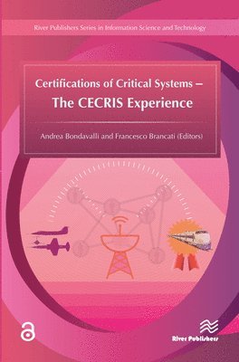 bokomslag Certifications of Critical Systems - The CECRIS Experience