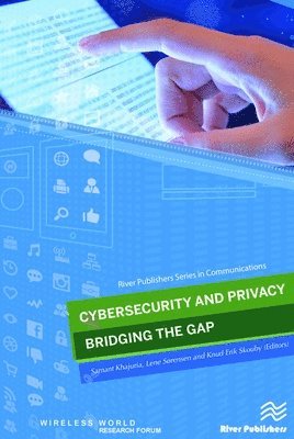 bokomslag Cybersecurity and Privacy - bridging the gap