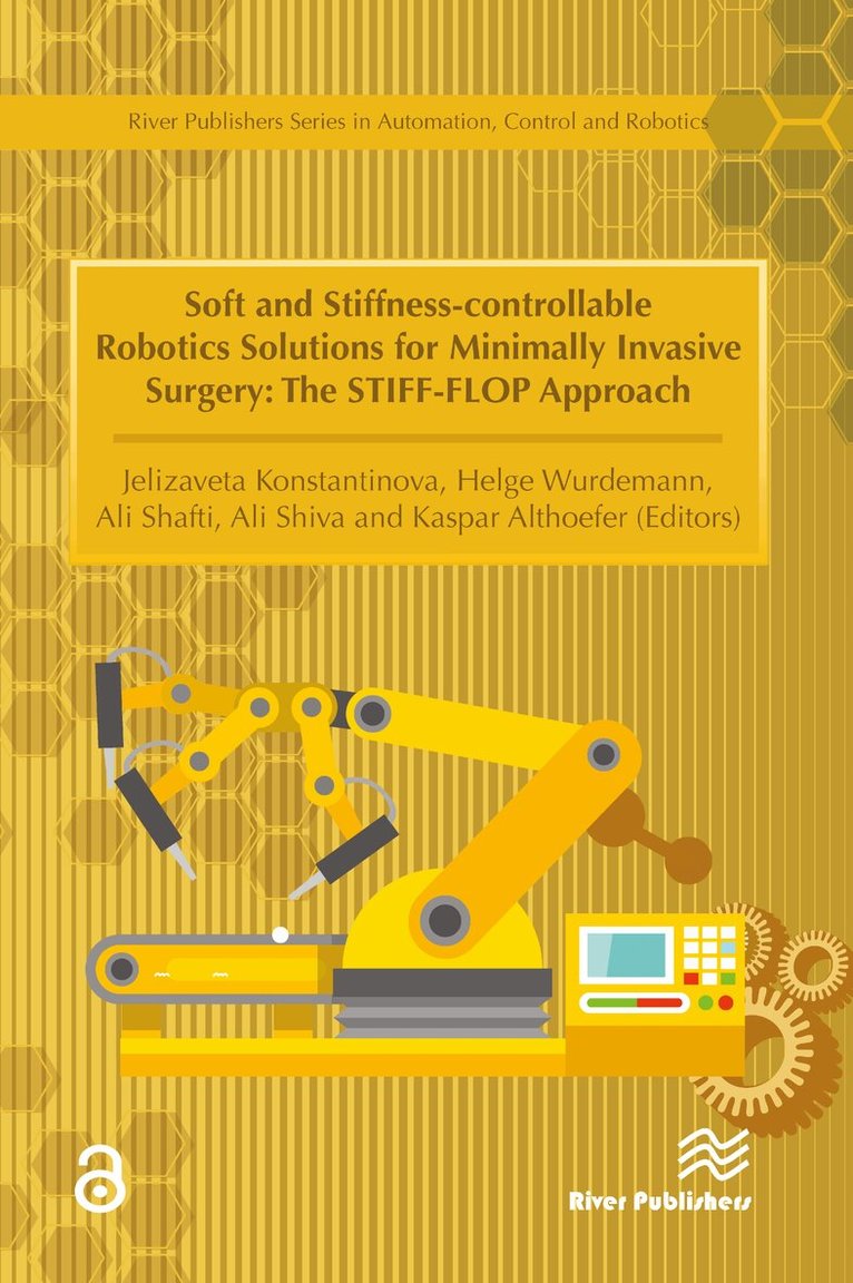 Jelizaveta Konstantinova, Helge Wurdemann, Ali Shafti - Soft and Stiffness-controllable Robotics Solutions for Minimally Invasive Surgery, Inbunden. Tillgänglighet: Lägg i varukorg