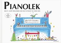 bokomslag Pianolek : släpp spelglädjen loss och ta pianot till nästa nivå. Bok 2