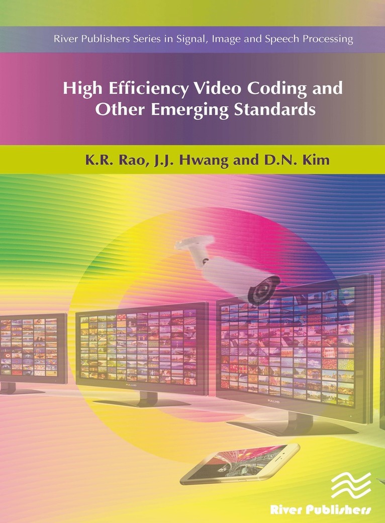 K.R. Rao, J.J. Hwang, D.N. Kim, K. R. Rao, Jae-Jeong Hwang, Do Nyeon Kim - High Efficiency Video Coding and Other Emerging Standards, Inbunden