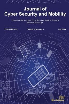 Antoni Gobeo, Connor Fowler, William J Buchanan, Ashutosh Dutta, Wojciech Mazurczyk, Neeli R. Prasad - Journal of Cyber Security and Mobility (5-3), Häftad