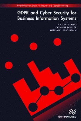 Antoni Gobeo, Connor Fowler, William J. Buchanan - GDPR and Cyber Security for Business Information Systems, Inbunden