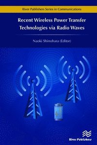 bokomslag Recent Wireless Power Transfer Technologies via Radio Waves