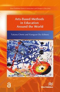 bokomslag Arts-Based Methods in Education Around the World