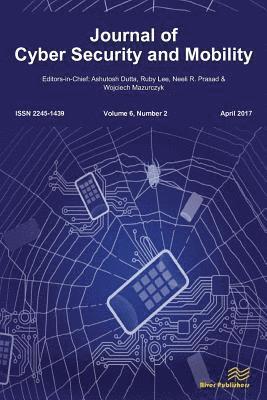 Ashutosh Dutta, Wojciech Mazurczyk, Neeli R Prasad - Journal of Cyber Security and Mobility (6-2), Häftad