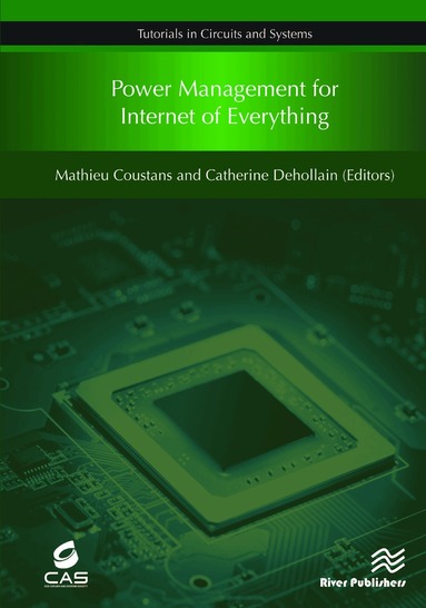 Mathieu Coustans, Catherine Dehollain - Power Management for Internet of Everything, Inbunden