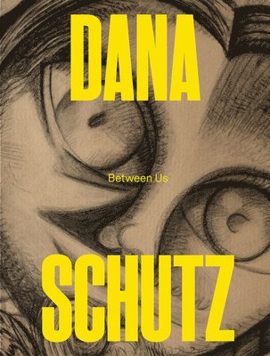 Dana Schutz: Between Us 1