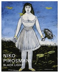 bokomslag Niko Pirosmani: Black Light