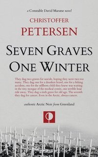 bokomslag Seven Graves One Winter