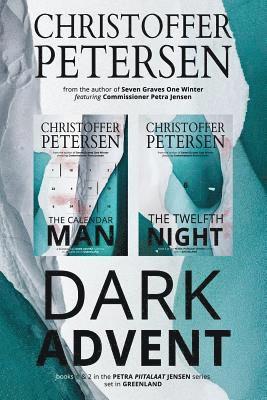 Christoffer Petersen - Dark Advent: The Scandinavian Dark Advent Duology, Häftad
