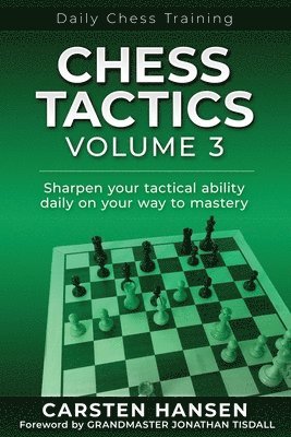 Carsten Hansen - Chess Tactics - Volume 3, Häftad