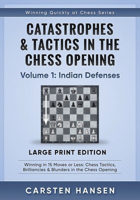 bokomslag Catastrophes & Tactics in the Chess Opening - Volume 1