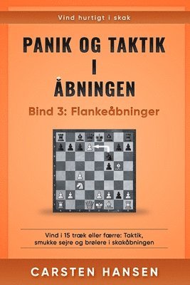 Panik og taktik i åbningen - Bind 3