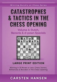bokomslag Catastrophes & Tactics in the Chess Opening - Volume 4
