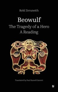 bokomslag Beowulf - The Tragedy of a Hero