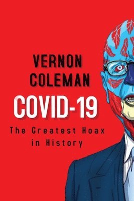 Vernon Coleman - Covid-19, Häftad